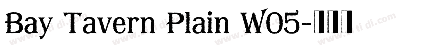 Bay Tavern Plain W05字体转换